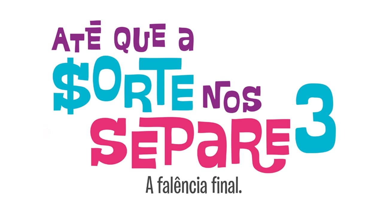 Até Que A Sorte Nos Separe 3 - Trailer Oficial