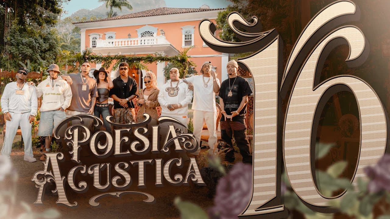 Poesia Acústica #16 - Tz da Coronel,MC PH,Filipe Ret,Ryan SP,Lourena,L7NNON,Orochi,Ana Castela,Xamã