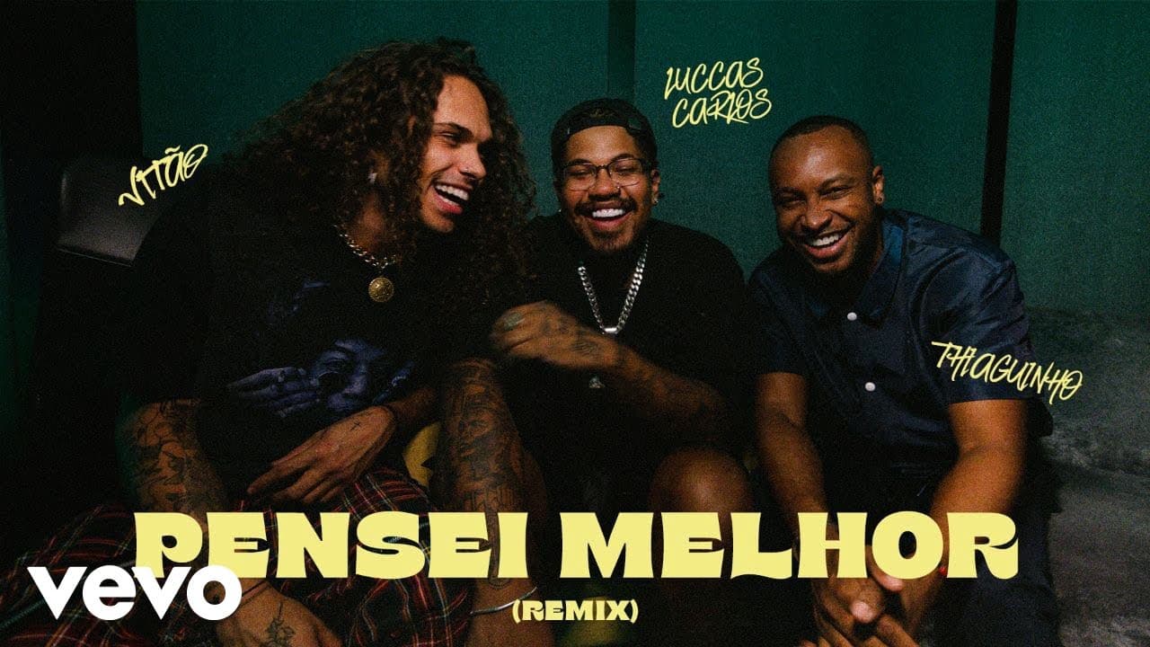 Vitão - Pensei Melhor Feat. Thiaguinho & Luccas Carlos ft. Thiaguinho, Luccas Carlos