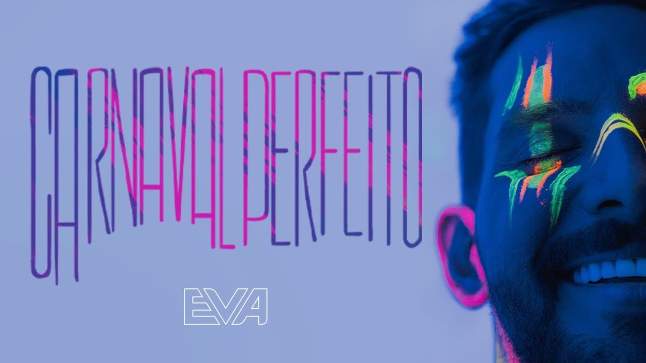 Carnaval Perfeito - Banda EVA (Clipe Oficial)