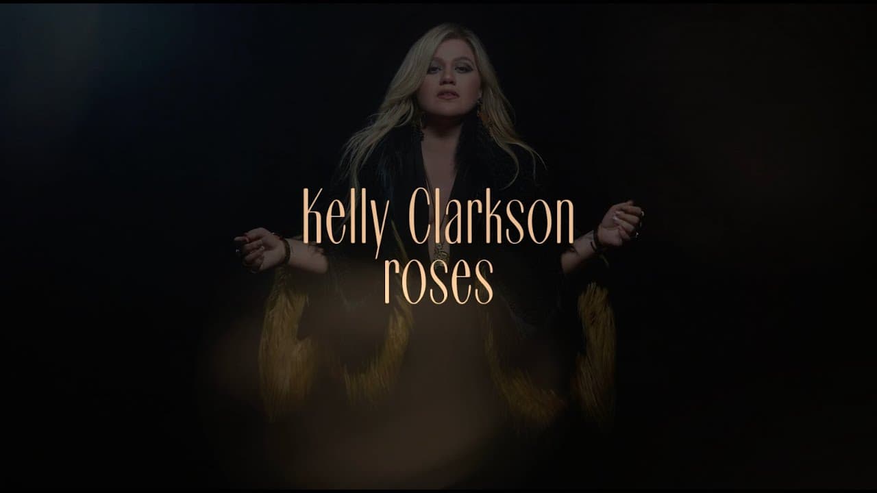 Kelly Clarkson - roses (Official Lyric Video)