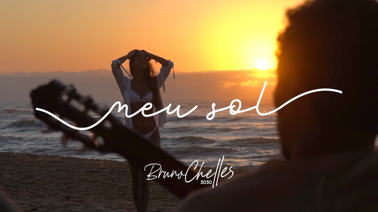 Bruno Chelles - Meu Sol (Clipe Oficial)