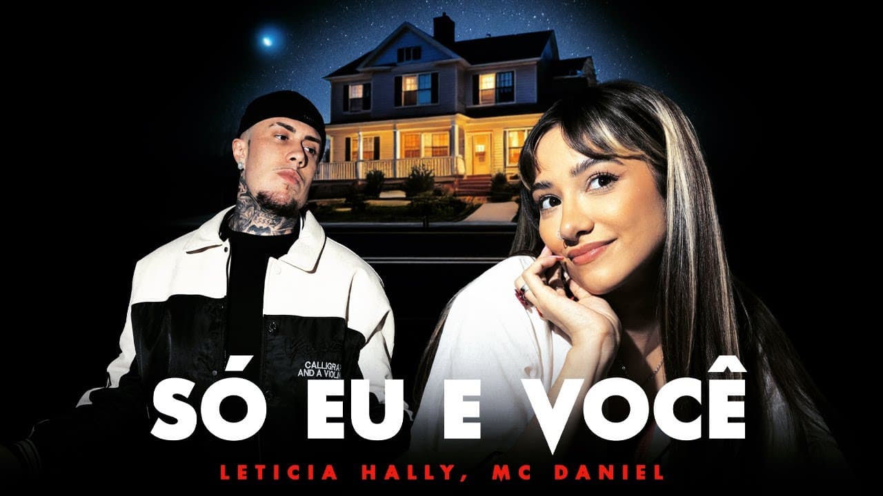 Letícia Hally, MC Daniel - Só eu e você