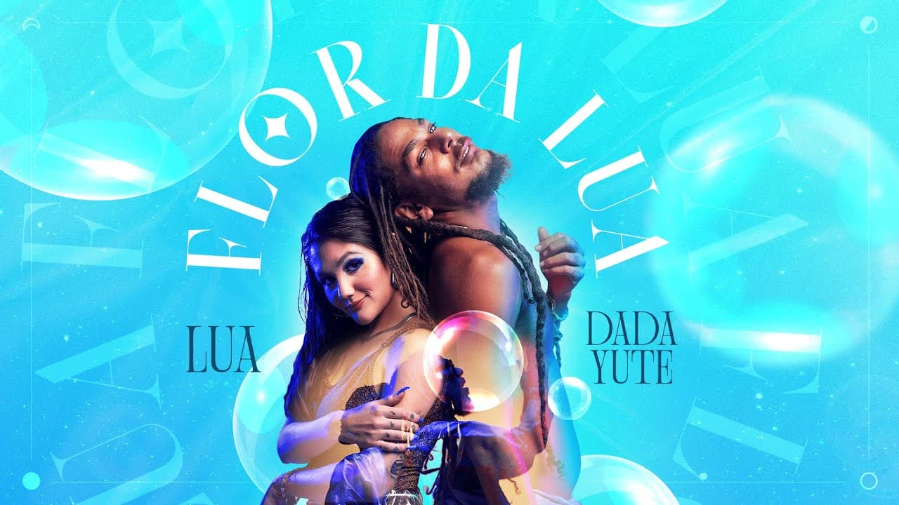Flor da Lua - Lua feat. Dada Yute (Clipe Oficial)