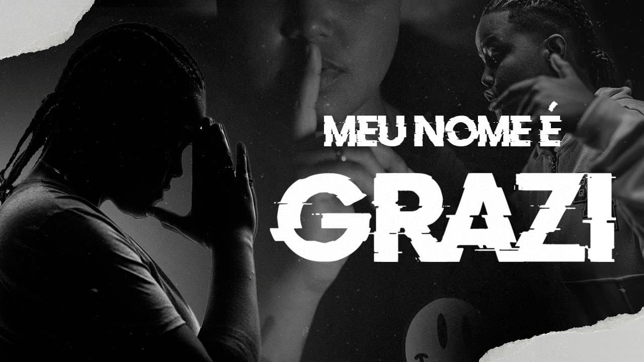 [DOCUMENTÁRIO] - Meu Nome é Grazi