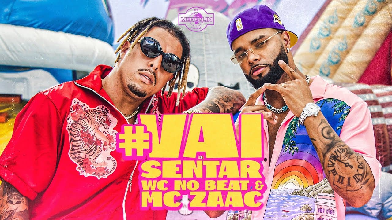 WC no Beat & Mc Zaac - #VaiSentar (Clipe Oficial)