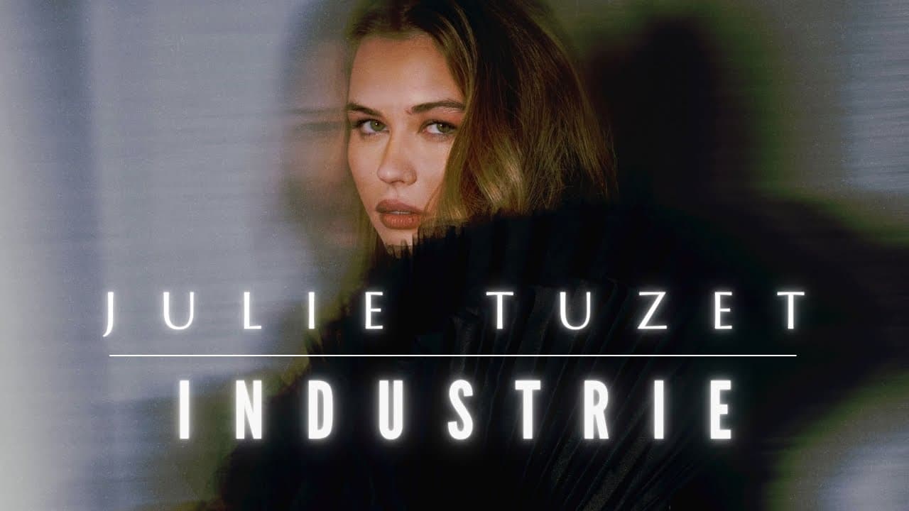 Julie Tuzet - Industrie (Official Video)