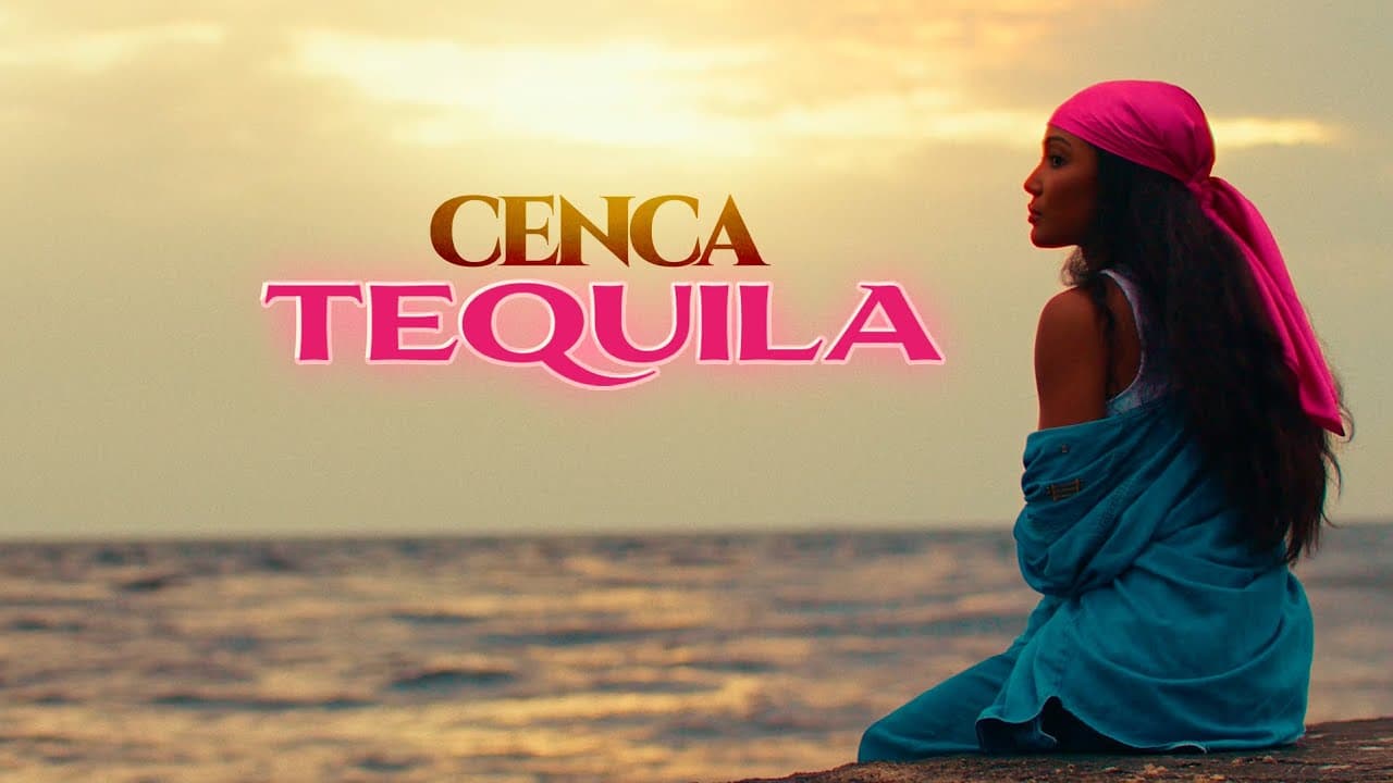 CENCA - Tequila (Official Video)