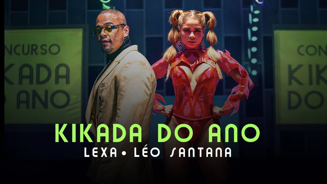 Lexa e Léo Santana - Kikada do Ano (Clipe Oficial)