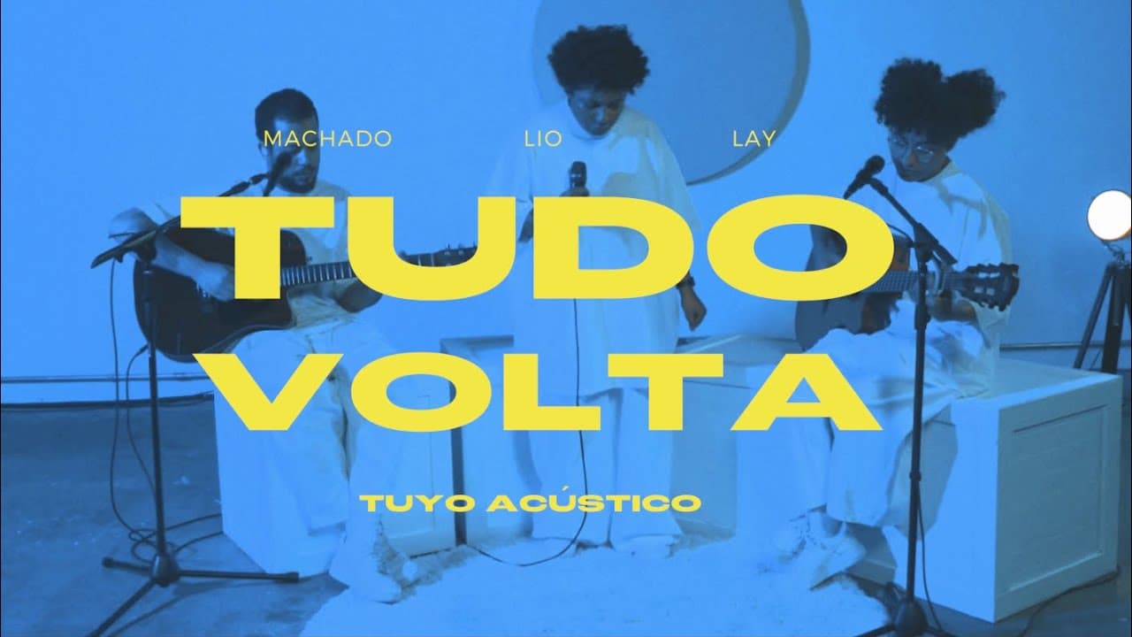 Tuyo - Tudo Volta (Acústico)