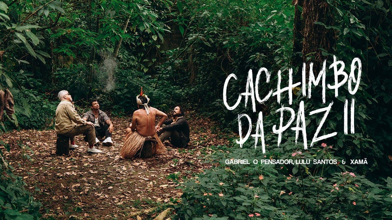 Gabriel O Pensador, Lulu Santos, Xamã - Cachimbo da Paz 2