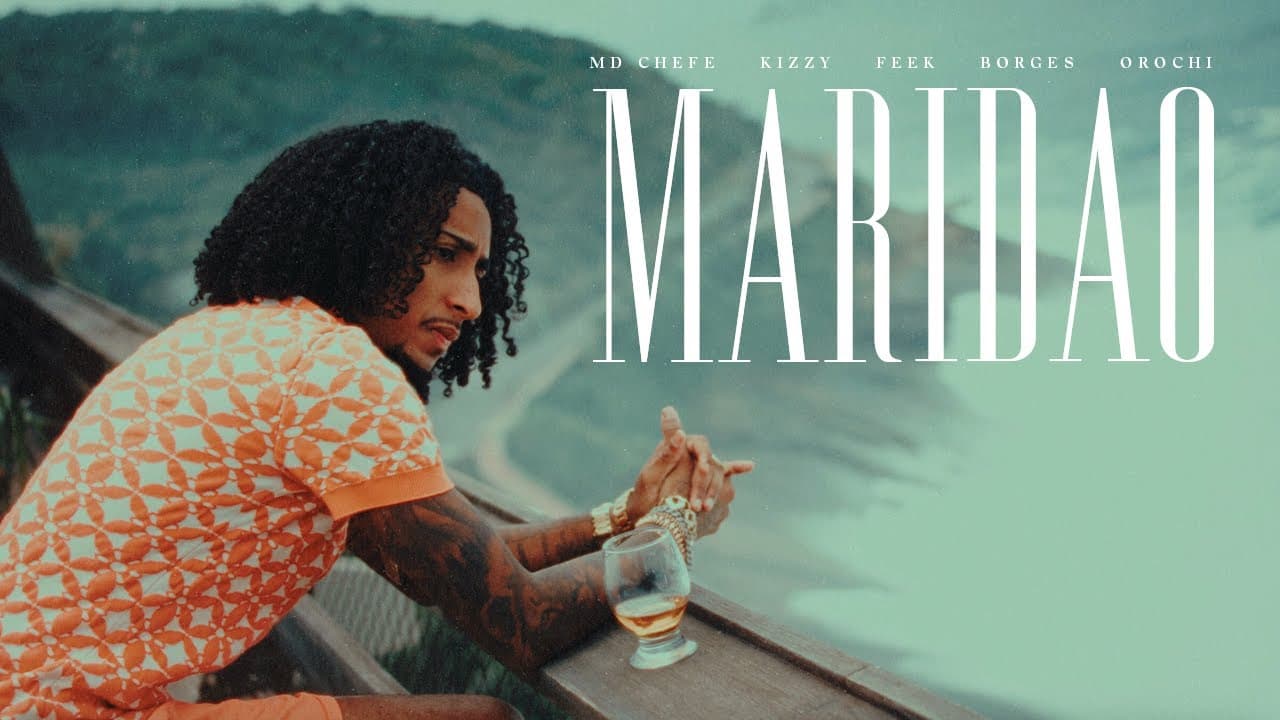 MD Chefe x Kizzy - Maridão ft. Orochi, Borges, Feek