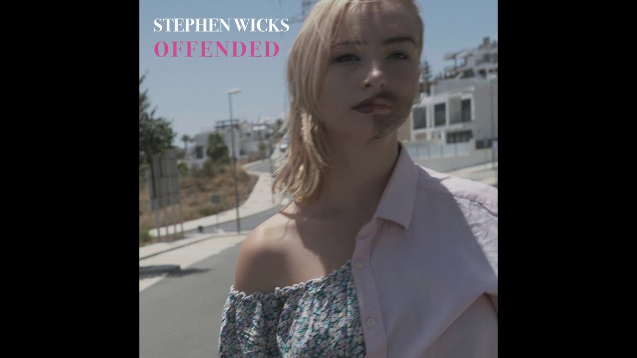 'Offended' – By Stephen Wicks