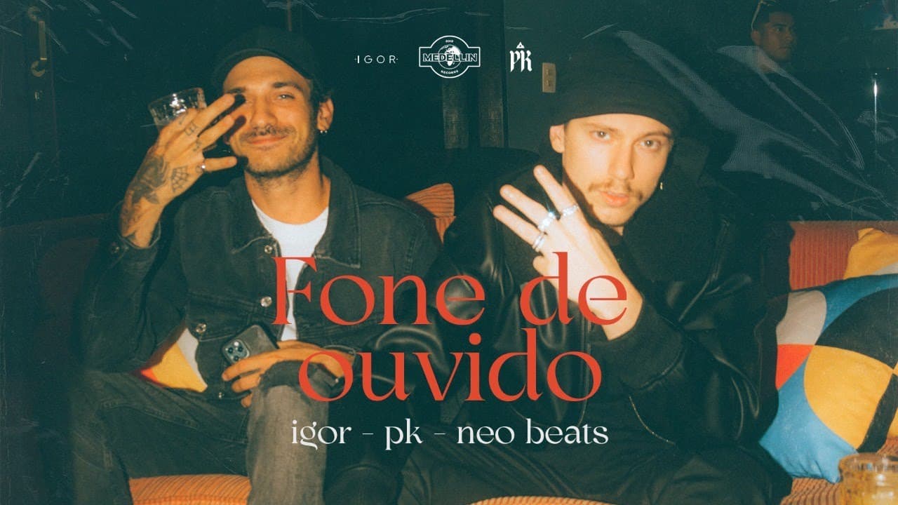 IGOR & PK - Fone de Ouvido (Prod. Neo Beats)