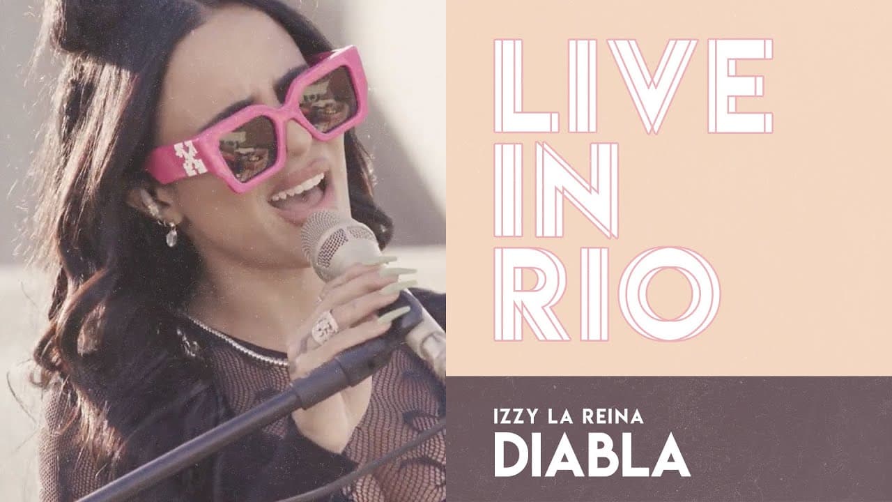 Diabla - Izzy La Reina (Live in Rio)
