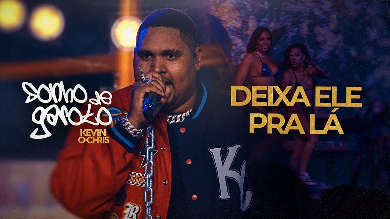 MC Kevin O Chris - Deixa Ele Pra Lá (Vídeo Oficial - DVD Sonho de Garoto)