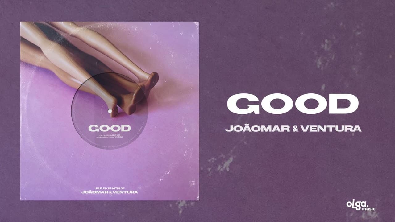 GOOD - João Mar & Ventura