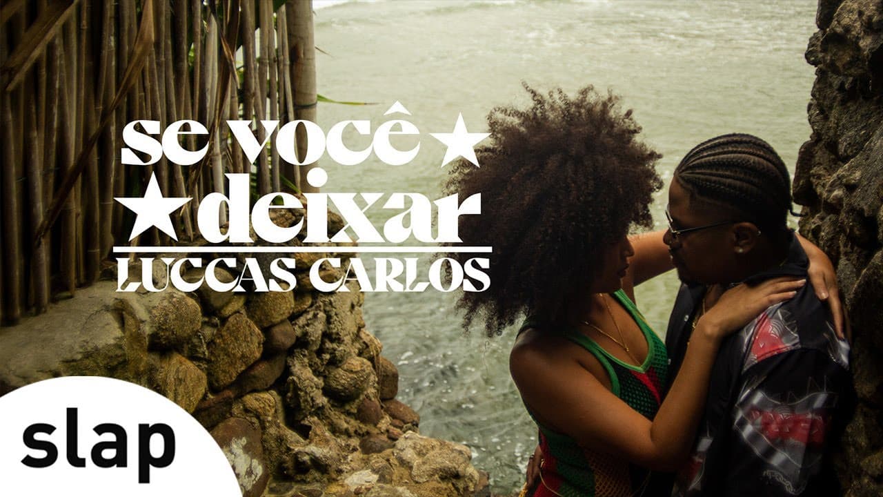 Luccas Carlos - se você deixar (Clipe Oficial)