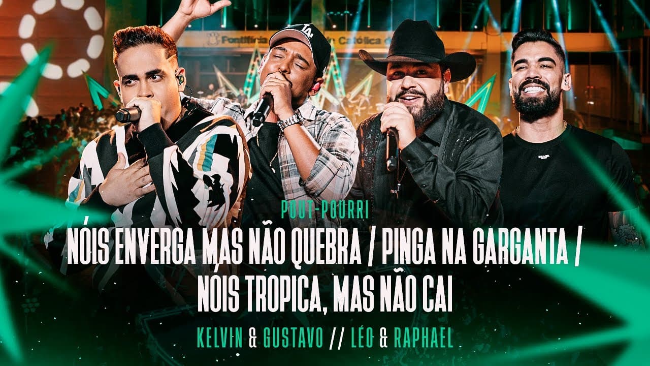 Kelvin e Gustavo + Léo e Raphael -  Nóis Enverga Mas Não Quebra / Pinga Na Garganta / Nóis tropica..
