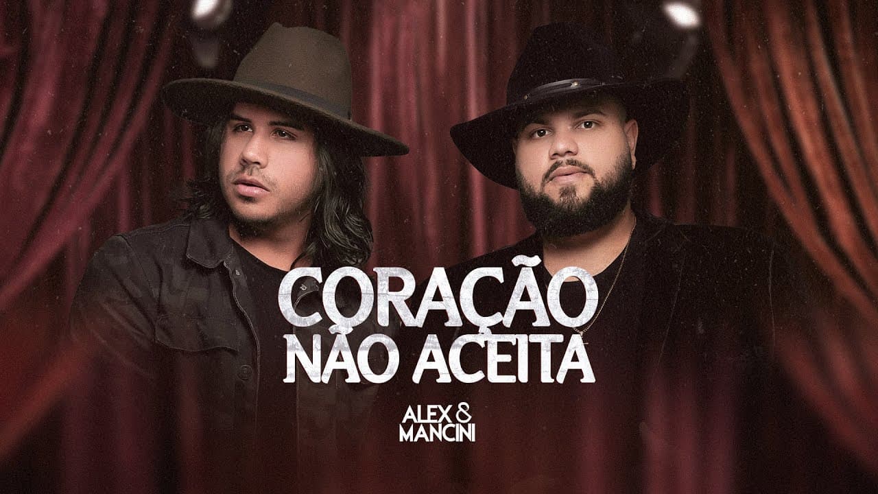 Alex e Mancini - Coração Não Aceita
