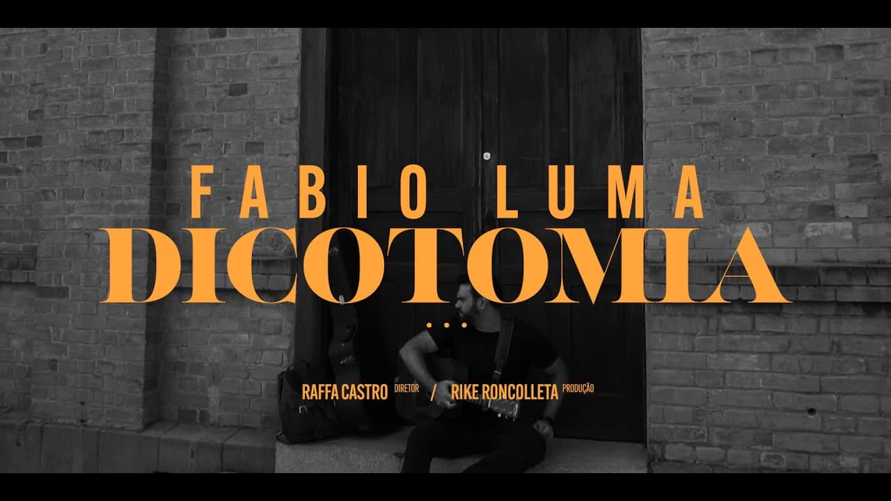 Fabio Luma - Dicotomia (Clipe Oficial)