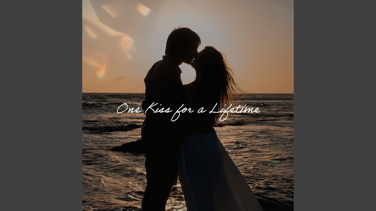 One Kiss for a Lifetime