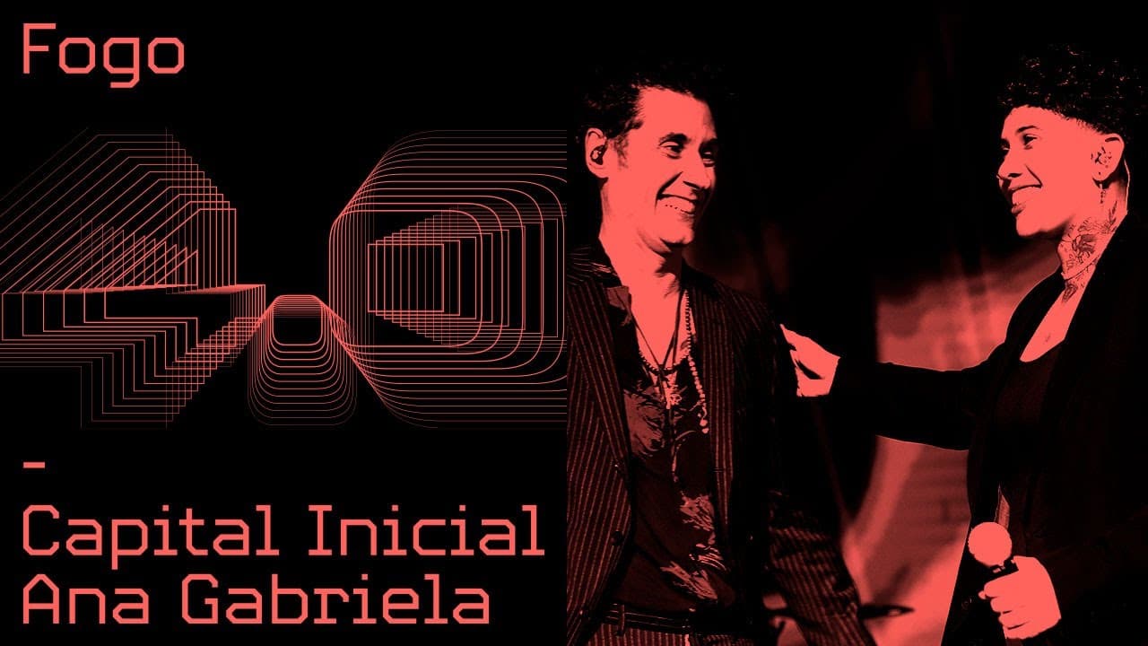 CAPITAL INICIAL FEAT ANA GABRIELA | FOGO | VÍDEO OFICIAL 4.0