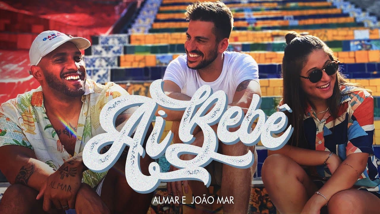 ALMAR - Ai Bebê ft João Mar (Clipe Oficial)