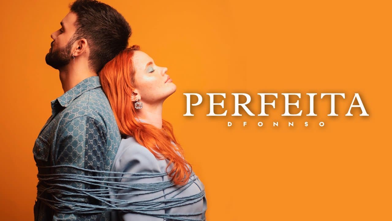 DFONNSO - Perfeita (Clipe Oficial)