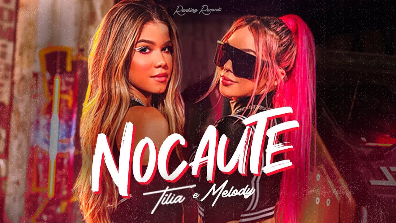 Nocaute | Tilia e Melody ( Clipe Oficial )