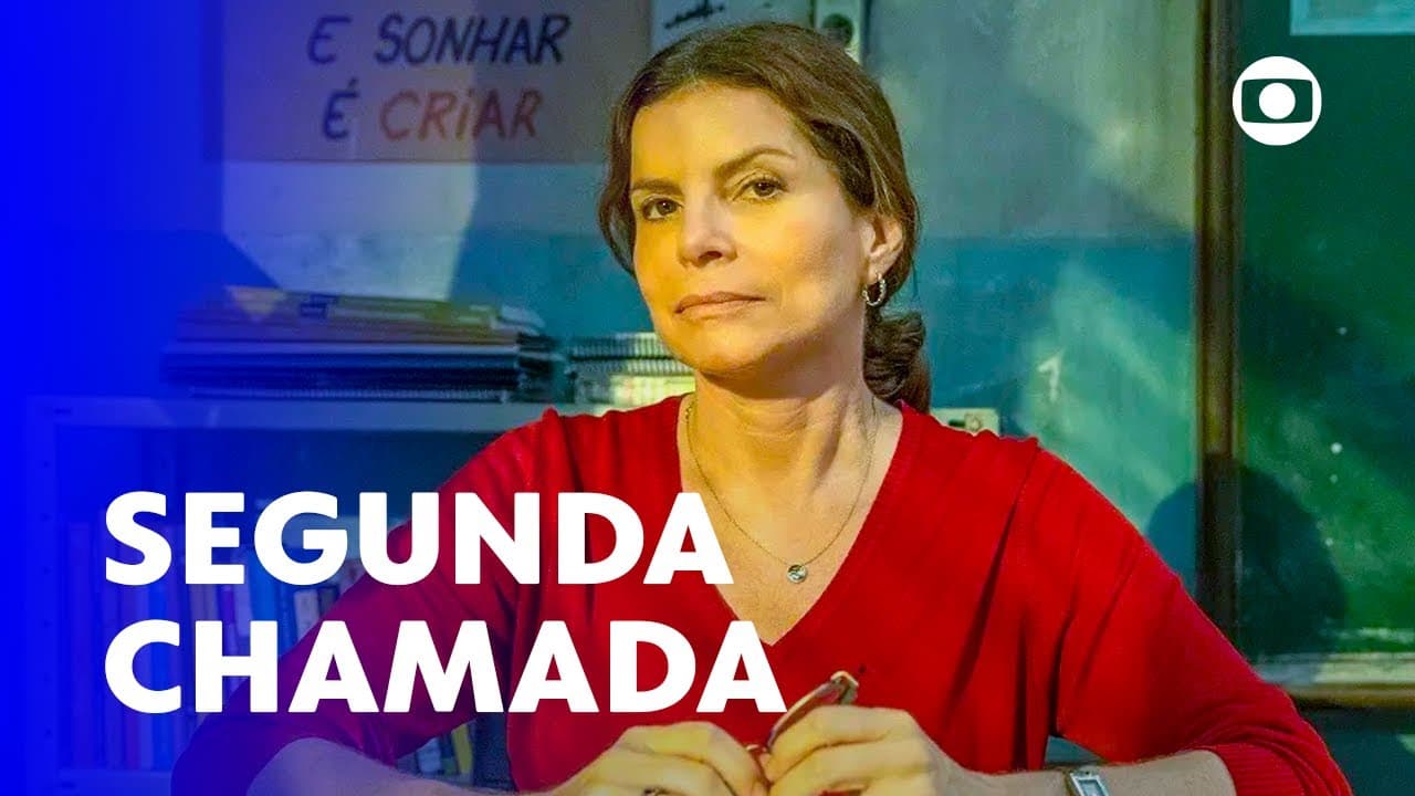 Segunda Chamada: nova temporada estreia dia 22 de agosto! ✨| TV Globo