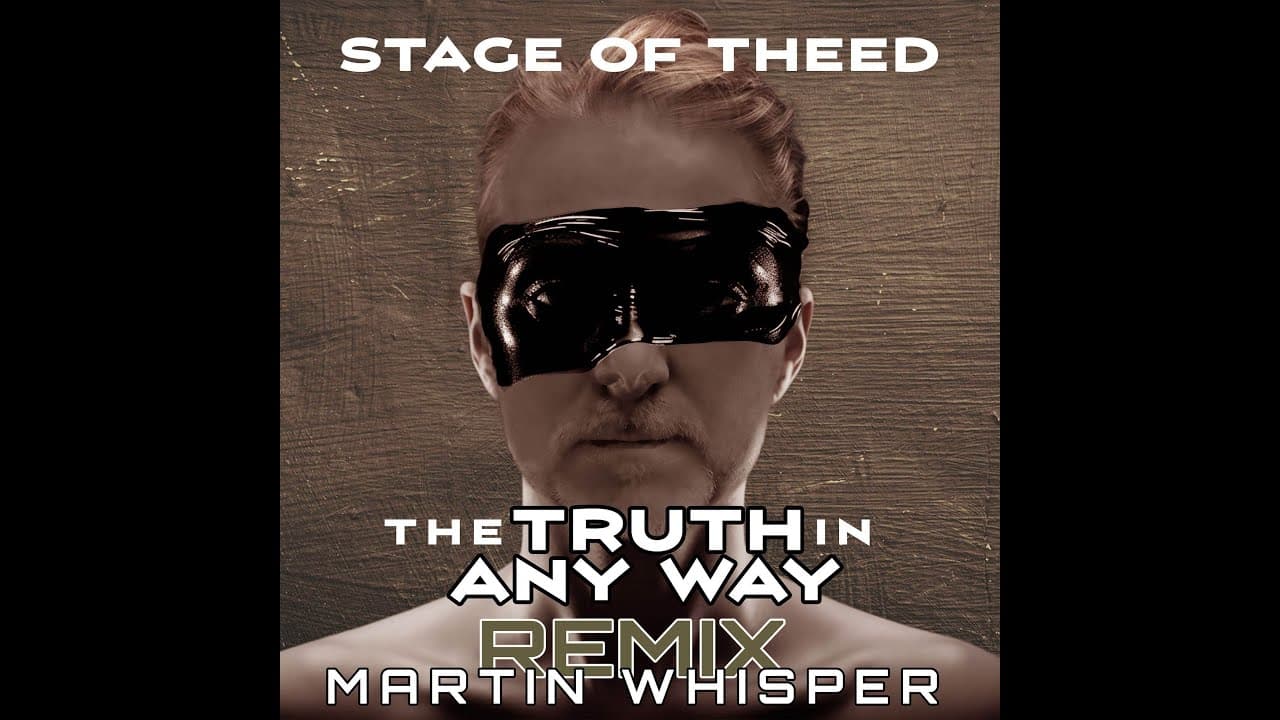 Stage of Theed - The Truth in Any Way (Martin Whisper Remix) #synthpop #pop #housemusic