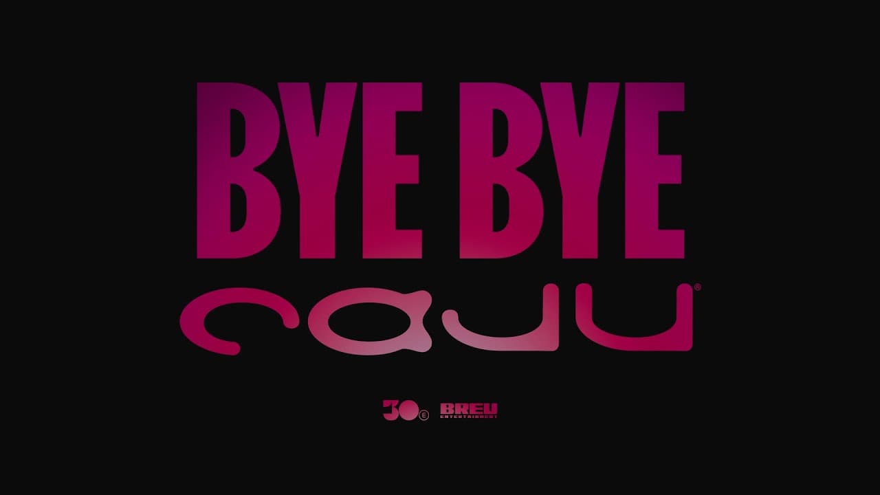 BYE BYE CAJU | Anúncio Oficial