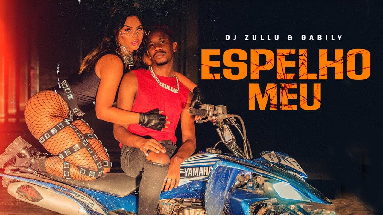 DJ Zullu & Gabily - Espelho Meu (Clipe Oficial)