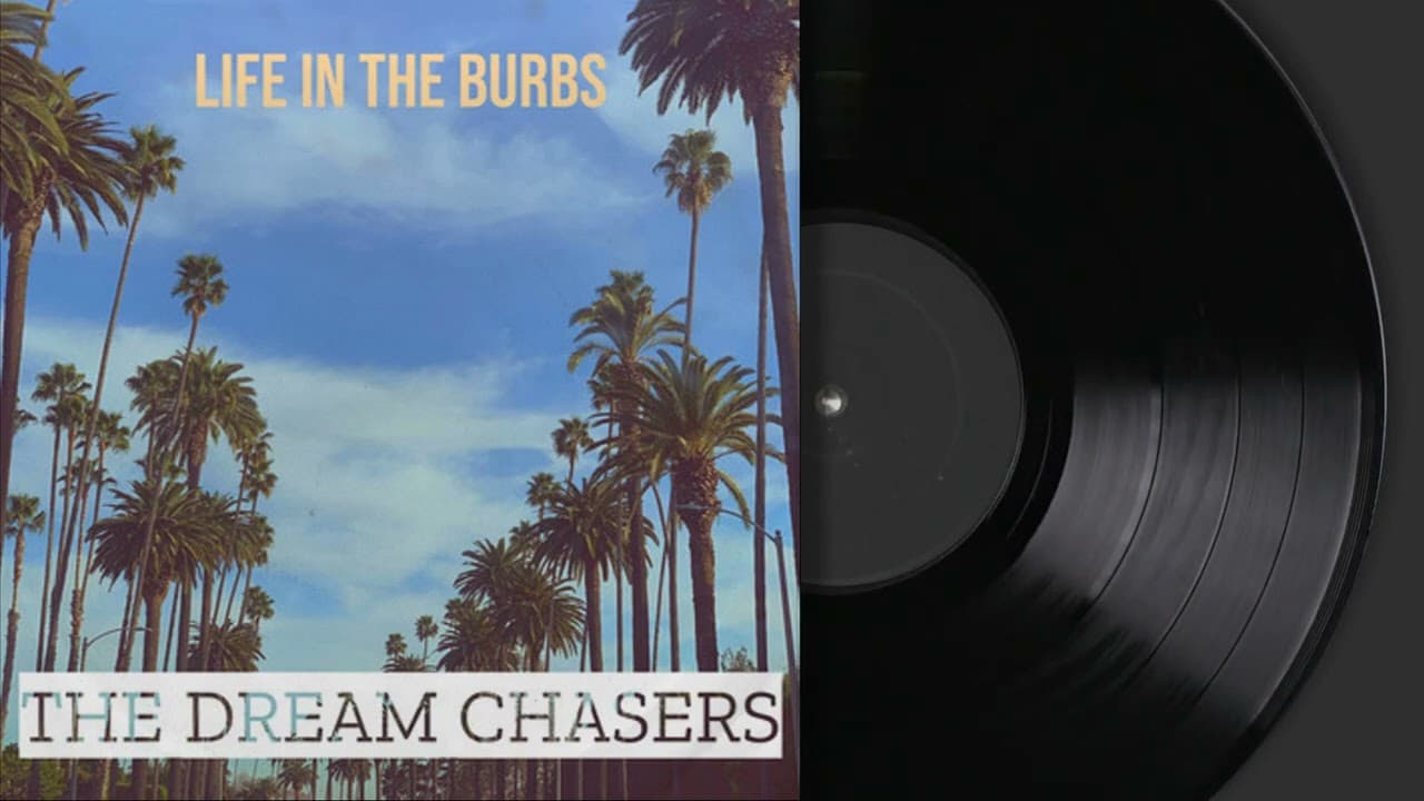 The Dream Chasers - Life in the Burbs (Official Audio Video)