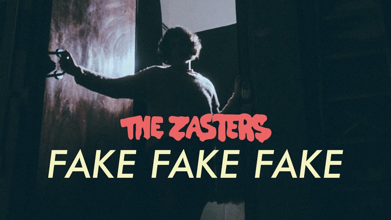 The Zasters - Fake Fake Fake (Official Music Video)