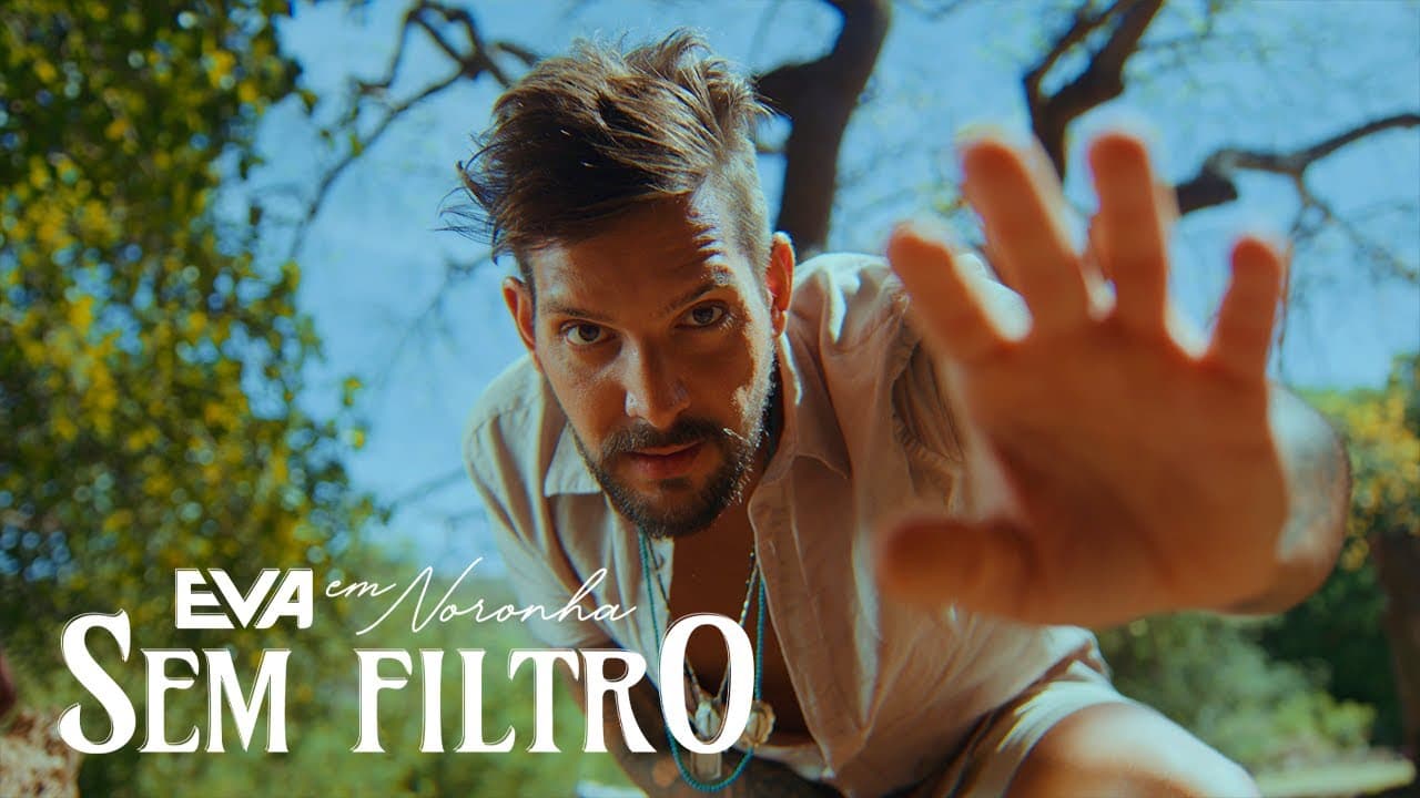 Sem Filtro - Banda Eva (Clipe oficial em Noronha)
