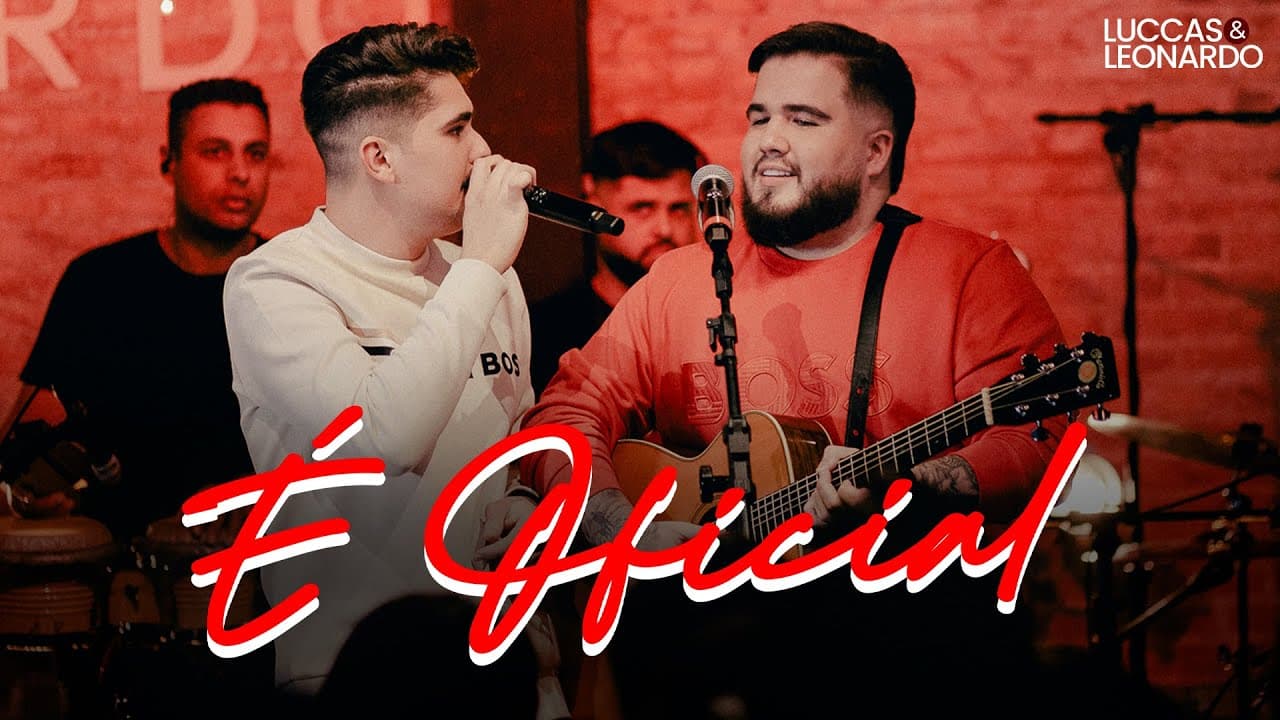 Luccas & Leonardo - É Oficial (Clipe Oficial)