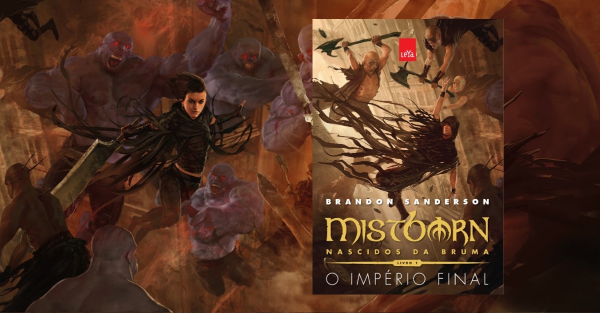 O Império Final – Mistborn/Nascidos da Brumas #1 | Resenha